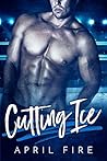 Cutting Ice (Athletic Affairs, #2) Cutting Ice (Athletic Affairs, #2)