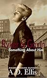Ryker & Gavin (Something About Him, #5)