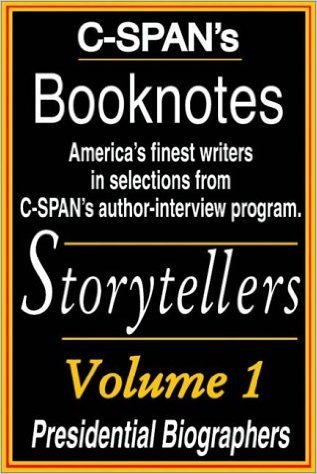 Booknotes Vol. I: Presidential Biographers
