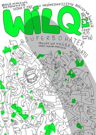Prawdziwa hańba powiatu  (Wilq Superbohater, #21)