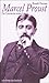 Marcel Proust. Die Geschichte seines Lebens.