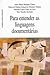 Para entender as linguagens documentárias