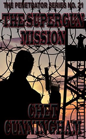 The Supergun Mission (The Penetrator #21)