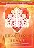 The Illumination of the Heart: Experiencing a Divine Miracle (The Teaching of the Heart, Book 2)