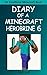 Minecraft: Diary of A Minecraft Herobrine Book 6: The Terrible Truth (An Unofficial Minecraft Book)