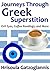 Journeys Through Greek Superstition: Evil Eyes, Coffee Readings, and More