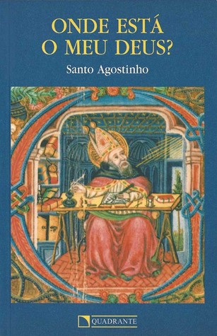 Onde está o meu Deus?