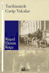 Tarihimizde Garip Vakalar (Paperback)