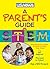 A Parent's Guide to STEM