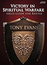 Victory in Spiritual Warfare Bible Study Book: Field Guide for Battle