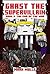 Ghast the Supervillain (Book Three): The End of the War (An Unofficial Minecraft Book for Kids Ages 9 - 12 (Preteen)