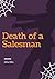 Death of a Salesman by Arthur Miller