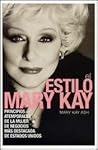 ESTILO MARY KAY, EL (Spanish Edition)