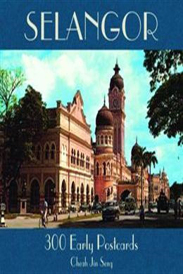 Selangor: 300 Early Postcards