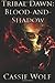Blood-and-Shadow (Tribal Dawn #1)