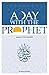 A Day with the Prophet