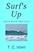 Surf's Up - A Billy Bonzer Short Story by T.C. Isbell