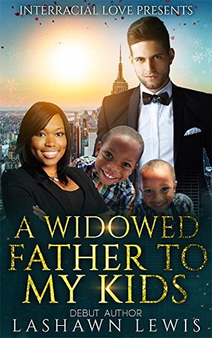 A Widowed Father To My Kids (Kindle Edition)