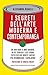 I segreti dell'arte moderna e contemporanea by Alessandra Redaelli