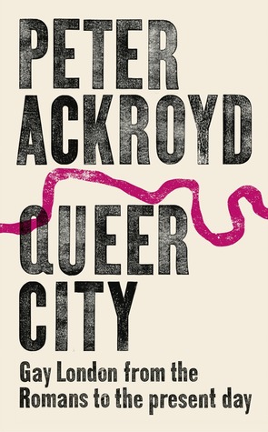 Queer City: Gay London from the Romans to the Present Day (ebook)