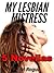 My Lesbian Mistress: 5 Novellas
