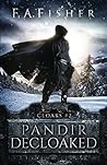 Pandir Decloaked (Cloaks #2)