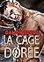 La cage dorée