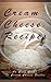 Cream Cheese Recipes (The Essential Kitchen Series Book 158)