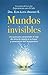Mundos invisibles: Una guía...
