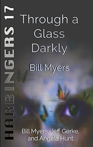Through a Glass Darkly (Harbingers #17)
