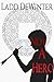 Not A Hero (Not A Trilogy Book 1)