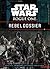 Star Wars: Rogue One: Rebel Dossier
