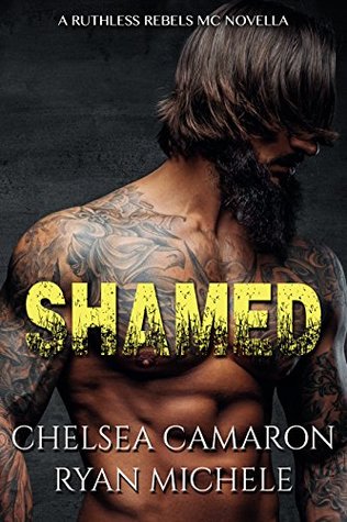 Shamed (Ruthless Rebels MC, #1)