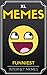 Memes: Memes XL: Best Memes of the Internet! 8
