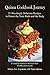 Quinoa Cookbook Journey: 21 Shockingly Delicious Recipes to Honor the Taste Buds and the Body (Evolution of Free Health 1)