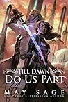 Till Dawn Do Us Part by May Sage