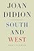 South and West: From a Notebook