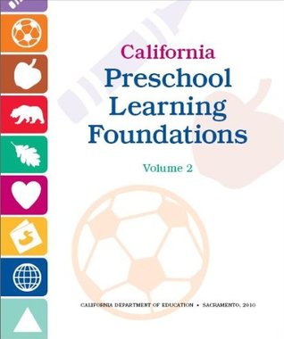 California Preschool Learning Foundations, Volume 2 (Paperback)