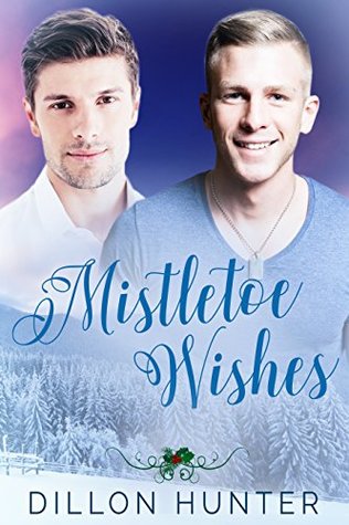 Mistletoe Wishes (Kindle Edition)