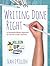 Writing Done Right: A Standards-Based Approach for 3rd-5th Grade Teachers