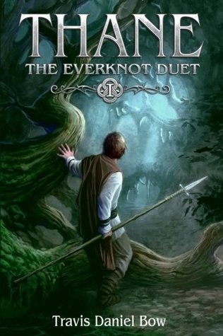 Thane (Everknot Duet, #1)