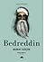 Bedreddin, Hayatı ve Düşünceleri