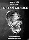 Il Dio del Messico (Italian Edition)