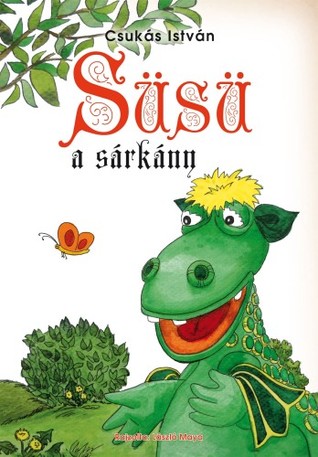 Süsü, ​a sárkány (Süsü, #1)