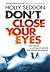 Don't Close Your Eyes by Holly Seddon