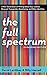 The Full Spectrum by David Levithan The Full Spectrum by David Levithan