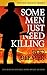 Some Men Just Need Killing (The Doc Kelley Series Book 1)