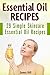 Essential Oil Recipes by James Hill