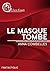 Le masque tombe (L'ivre Court)