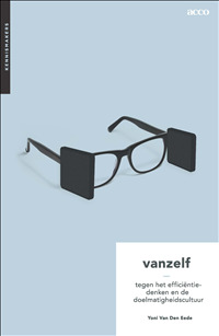 Vanzelf. Tegen het efficiëntiedenken en de doelmatigheidscultuur (Paperback)